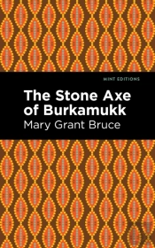 The Stone Axe Of Burkamukk