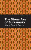 The Stone Axe Of Burkamukk