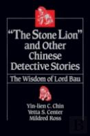 The Stone Lion And Other Chinese Detective Stories