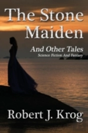The Stone Maiden And Other Tales