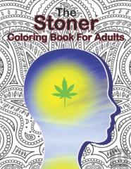 The Stoner Coloring Book For Adults