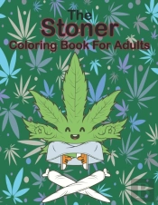 The Stoner Coloring Book For Adults