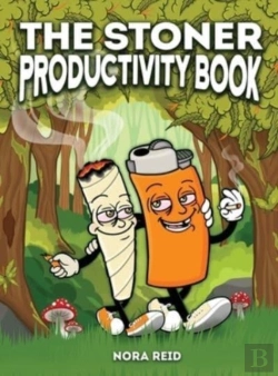 Bertrand.pt - The Stoner Productivity Book - An Adult