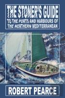 The Stoner'S Guide To The Ports And Harbours Of The Northern Mediterranean