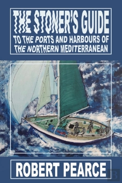 Bertrand.pt - The Stoner'S Guide To The Ports And Harbours Of The Northern Mediterranean