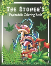 The Stoner'S Psychedelic Coloring Book