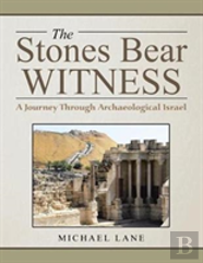 The Stones Bear Witness