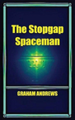 The Stopgap Spaceman