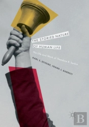 The Storied Nature Of Human Life