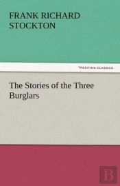 The Stories Of The Three Burglars