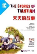 The Stories Of Tiantian 1c: Companion Readers Of Easy Steps To Chinese
