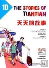The Stories Of Tiantian 1d: Companion Readers Of Easy Steps To Chinese