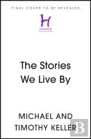 The Stories We Live By