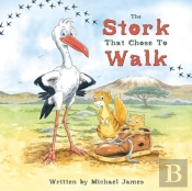 The Stork That Chose To Walk
