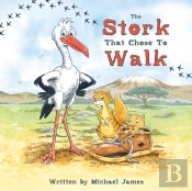 The Stork That Chose To Walk