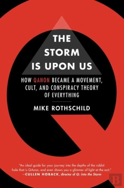 Bertrand.pt - The Storm Is Upon Us - How Qanon Became A Movement, Cult, And Conspiracy Theory Of Everything