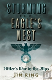 The Storming The Eagle'S Nest