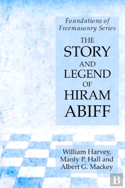 Bertrand.pt - The Story And Legend Of Hiram Abiff