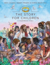 The Story For Children, A Storybook Bible