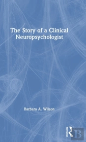 The Story Of A Clinical Neuropsychologist