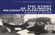 The Story Of A Clinical Neuropsychologist