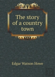 The Story Of A Country Town