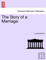 The Story Of A Marriage.