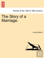 The Story Of A Marriage.