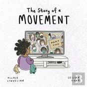 The Story Of A Movement: Part Two