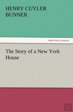 Bertrand.pt - The Story Of A New York House