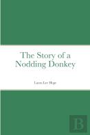 The Story Of A Nodding Donkey
