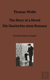 The Story Of A Novel   Die Geschichte Ei