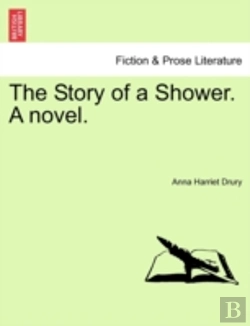 Bertrand.pt - The Story Of A Shower. A Novel.