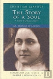 The Story Of A Soul: A New Translation