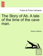 The Story Of Ab. A Tale Of The Time Of T
