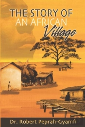 The Story Of An African Village