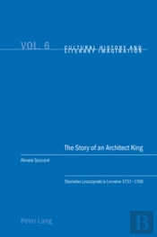 The Story Of An Architect King