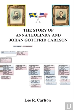 Bertrand.pt - The Story Of Anna Teolinda And Johan Gottfrid Carlson