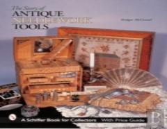 The Story Of Antique Needlework Tools