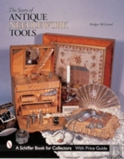 Bertrand.pt - The Story Of Antique Needlework Tools
