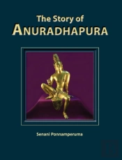 The Story Of Anuradhapura