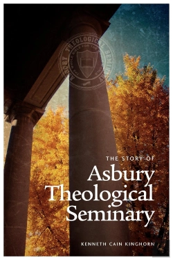 Bertrand.pt - The Story Of Asbury Theological Seminary