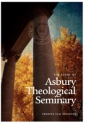 The Story Of Asbury Theological Seminary