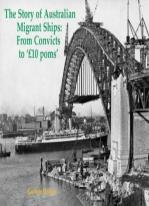 The Story Of Australian Migrant Ships