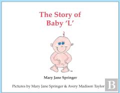 The Story Of Baby 'L'