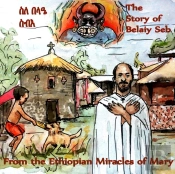 The Story Of Belaiy Seb From The Miracles Of Mary