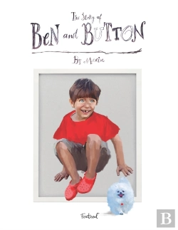 Bertrand.pt - The Story Of Ben And Button: How A Boy A