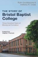 The Story Of Bristol Baptist College