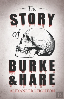 Bertrand.pt - The Story Of Burke And Hare