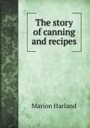The Story Of Canning And Recipes
